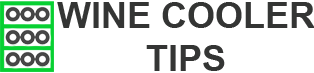 Wine Cooler Tips